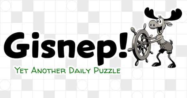 I made a new daily puzzle. It’s called Gisnep!